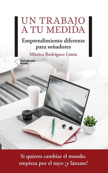 UN TRABAJO A TU MEDIDA | 9788417622206 | RODRÍGUEZ LIMIA, MÒNICA | Llibres Parcir | Llibreria Parcir | Llibreria online de Manresa | Comprar llibres en català i castellà online