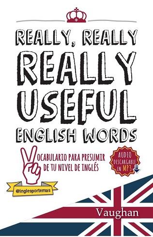 REALLY, REALLY, REALLY USEFUL ENGLISH WORDS | 9788416667130 | BROWN, RICHARD | Llibres Parcir | Llibreria Parcir | Llibreria online de Manresa | Comprar llibres en català i castellà online