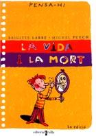 LA VIDA I LA MORT COL, PENSA-HI | 9788466102315 | LABBE | Llibres Parcir | Llibreria Parcir | Llibreria online de Manresa | Comprar llibres en català i castellà online