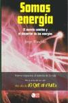 SOMOS ENERGIA secreto cuantico y despertar de las energias | 9788479279769 | BLASCHKE JORGE | Llibres Parcir | Librería Parcir | Librería online de Manresa | Comprar libros en catalán y castellano online