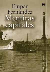 MENTIRAS CAPITALES | 9788420651460 | FERNANDEZ EMPAR | Llibres Parcir | Llibreria Parcir | Llibreria online de Manresa | Comprar llibres en català i castellà online