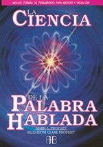 CIENCIA DEL A PALABRA HABLADA, LA | 9788496111738 | PROPHET, MARK L./PROPHET, ELIZABETH CLARE | Llibres Parcir | Llibreria Parcir | Llibreria online de Manresa | Comprar llibres en català i castellà online