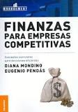 FINANZAS PARA EMPRESAS COMPETITIVAS | 9789506414344 | MONDINO, DIANA | Llibres Parcir | Llibreria Parcir | Llibreria online de Manresa | Comprar llibres en català i castellà online