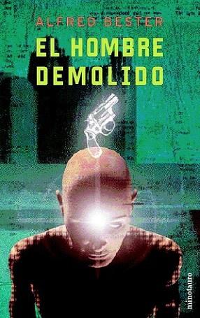 EL HOMBRE DEMOLIDO | 9788445074701 | BESTER | Llibres Parcir | Llibreria Parcir | Llibreria online de Manresa | Comprar llibres en català i castellà online