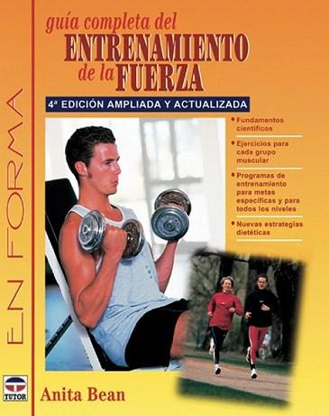 GUIA COMPLETA DEL ENTRENAMIENTO DE LA FUERZA | 9788479024512 | BEAN ANITA | Llibres Parcir | Llibreria Parcir | Llibreria online de Manresa | Comprar llibres en català i castellà online