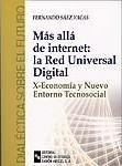 MAS ALLA DE INTERNET RED UNIVERSAL DIGITAL | 9788480046299 | SAEZ FERNANDO | Llibres Parcir | Llibreria Parcir | Llibreria online de Manresa | Comprar llibres en català i castellà online