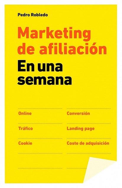 Marketing de afiliación en una semana | 9788498752137 | Pedro Robledo | Llibres Parcir | Llibreria Parcir | Llibreria online de Manresa | Comprar llibres en català i castellà online