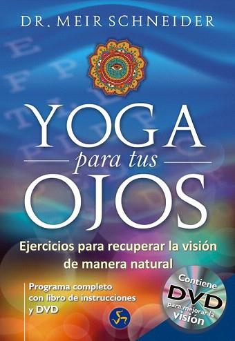 YOGA PARA TUS OJOS | 9788495973771 | SCHNEIDER, MEIR | Llibres Parcir | Llibreria Parcir | Llibreria online de Manresa | Comprar llibres en català i castellà online