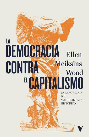 LA DEMOCRACIA CONTRA EL CAPITALISMO | 9788419719133 | MEIKSINS WOOD, ELLEN | Llibres Parcir | Llibreria Parcir | Llibreria online de Manresa | Comprar llibres en català i castellà online