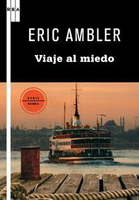 VIAJE AL MIEDO | 9788498677997 | AMBLER ERIC | Llibres Parcir | Llibreria Parcir | Llibreria online de Manresa | Comprar llibres en català i castellà online