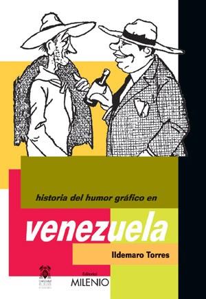 HISTORIA DEL HUMOR GRAFICO EN VENEZUELA | 9788497430838 | TORRES | Llibres Parcir | Llibreria Parcir | Llibreria online de Manresa | Comprar llibres en català i castellà online