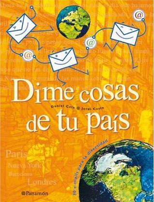 DIME COSAS DE TU PAIS | 9788434226524 | CELA - COSTA | Llibres Parcir | Llibreria Parcir | Llibreria online de Manresa | Comprar llibres en català i castellà online