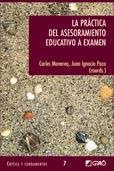 LA PRACTICA DEL ASESORAMIENTO EDUCATIVO A EXAMEN | 9788478274031 | MONEREO CARLES I POZO JUAN IGNACIO | Llibres Parcir | Llibreria Parcir | Llibreria online de Manresa | Comprar llibres en català i castellà online