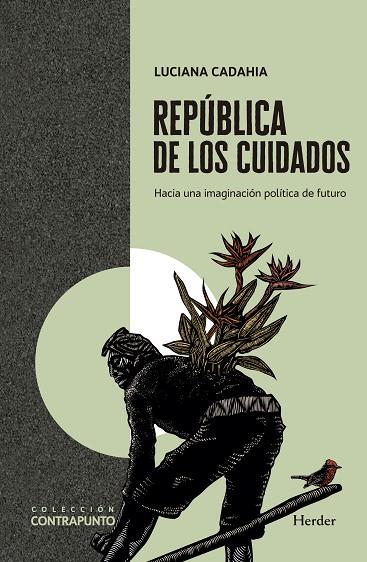 REPÚBLICA DE LOS CUIDADOS | 9788425449260 | CADAHIA, LUCIANA | Llibres Parcir | Llibreria Parcir | Llibreria online de Manresa | Comprar llibres en català i castellà online