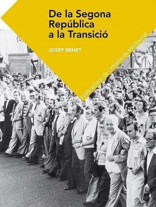 DE LA SEGONA REPÚBLICA A LA TRANSICIÓ | 9788498836158 | BENET MORELL, JOSEP | Llibres Parcir | Llibreria Parcir | Llibreria online de Manresa | Comprar llibres en català i castellà online