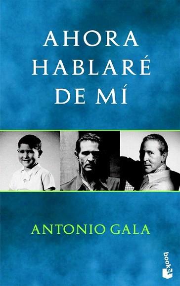 AHORA HABLARE DE MI Booket | 9788408038948 | ANTONIO GALA | Llibres Parcir | Llibreria Parcir | Llibreria online de Manresa | Comprar llibres en català i castellà online