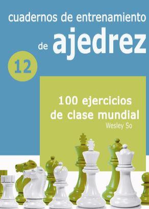 CUADERNOS DE ENTRENAMIENTO EN AJEDREZ | 9788412362688 | SO, WESLEY | Llibres Parcir | Llibreria Parcir | Llibreria online de Manresa | Comprar llibres en català i castellà online