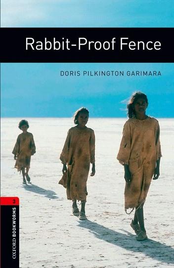 OXFORD BOOKWORMS STAGE 3: RABBIT-PROOF FENCE ED 08 | 9780194791441 | DORIS PILKINGTON GARIMARA / JENNIFER BASSETT | Llibres Parcir | Librería Parcir | Librería online de Manresa | Comprar libros en catalán y castellano online