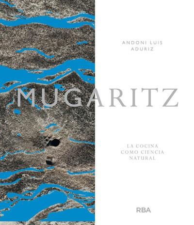 Mugaritz | 9788415541141 | LUIS ADURIZ, ANDONI | Llibres Parcir | Llibreria Parcir | Llibreria online de Manresa | Comprar llibres en català i castellà online