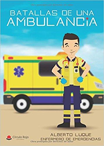 BATALLAS DE UNA AMBULANCIA | 9788491837657 | LUQUE SILES, ALBERTO | Llibres Parcir | Llibreria Parcir | Llibreria online de Manresa | Comprar llibres en català i castellà online