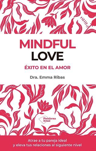 MINDFUL LOVE | 9788410243033 | RIBAS, EMMA | Llibres Parcir | Llibreria Parcir | Llibreria online de Manresa | Comprar llibres en català i castellà online