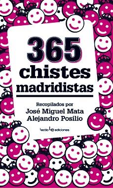 365 CHISTES MADRIDISTAS | 9788416012329 | POSILLO, ALEJANDRO / MATA BENITO, JOSÉ MIGUEL | Llibres Parcir | Llibreria Parcir | Llibreria online de Manresa | Comprar llibres en català i castellà online