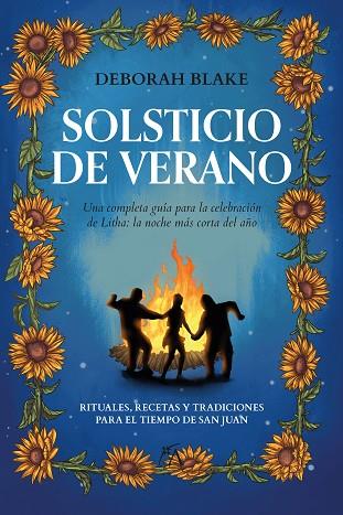 SOLSTICIO DE VERANO | 9788411315227 | DEBORAH BLAKE | Llibres Parcir | Llibreria Parcir | Llibreria online de Manresa | Comprar llibres en català i castellà online