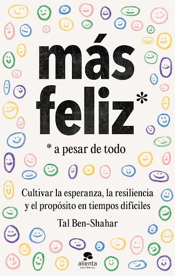 MÁS FELIZ, A PESAR DE TODO | 9788413441825 | BEN-SHAHAR, TAL | Llibres Parcir | Llibreria Parcir | Llibreria online de Manresa | Comprar llibres en català i castellà online