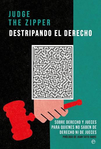 DESTRIPANDO EL DERECHO | 9788413845579 | THE ZIPPER, JUDGE | Llibres Parcir | Llibreria Parcir | Llibreria online de Manresa | Comprar llibres en català i castellà online