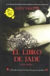 El libro de jade | 9788493817008 | Valenti, Lena | Llibres Parcir | Llibreria Parcir | Llibreria online de Manresa | Comprar llibres en català i castellà online