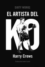 EL ARTISTA DEL KO | 9788419288448 | CREWS, HARRY | Llibres Parcir | Llibreria Parcir | Llibreria online de Manresa | Comprar llibres en català i castellà online