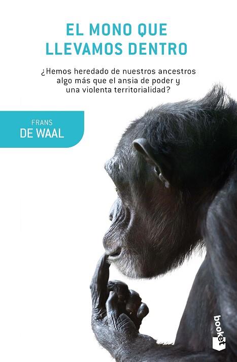 EL MONO QUE LLEVAMOS DENTRO | 9788490665787 | WAAL, FRANS DE | Llibres Parcir | Llibreria Parcir | Llibreria online de Manresa | Comprar llibres en català i castellà online