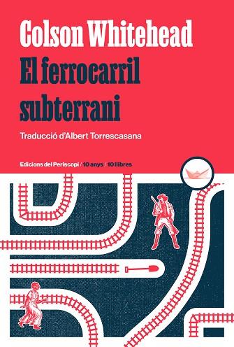 EL FERROCARRIL SUBTERRANI | 9788419332264 | WHITEHEAD, COLSON | Llibres Parcir | Llibreria Parcir | Llibreria online de Manresa | Comprar llibres en català i castellà online