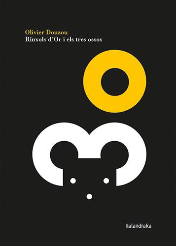 RÍNXOLS D'OR I ELS TRES OSSOS | 9788418558351 | DOUZOU, OLIVIER | Llibres Parcir | Llibreria Parcir | Llibreria online de Manresa | Comprar llibres en català i castellà online