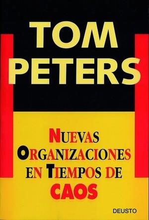 NUEVAS ORGANIZACIONES EN TIEMPOS DE CAOS | 9788423422920 | PETERS TOM | Llibres Parcir | Librería Parcir | Librería online de Manresa | Comprar libros en catalán y castellano online