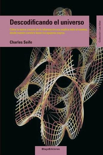 Descodificando el universo | 9788496720817 | Seife, Charles | Llibres Parcir | Llibreria Parcir | Llibreria online de Manresa | Comprar llibres en català i castellà online