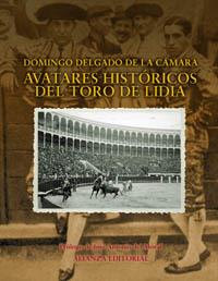 AVATARES HISTORICOS DEL TORO DE LIDIA | 9788420641492 | DELGADO DE LA CAMARA | Llibres Parcir | Llibreria Parcir | Llibreria online de Manresa | Comprar llibres en català i castellà online