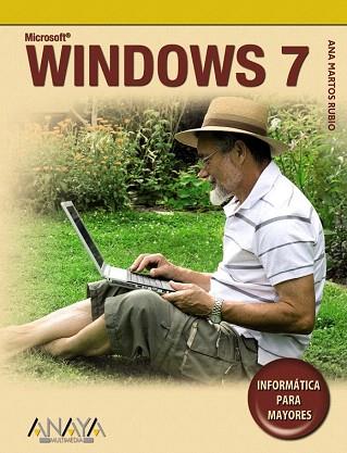 WINDOWS 7 Informatica para mayores | 9788441526556 | MARTOS RUBIO ANA | Llibres Parcir | Llibreria Parcir | Llibreria online de Manresa | Comprar llibres en català i castellà online