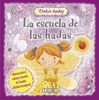 LA ESCUELA DE LAS HADAS | 9788499139951 | TODOLIBRO, EQUIPO | Llibres Parcir | Llibreria Parcir | Llibreria online de Manresa | Comprar llibres en català i castellà online