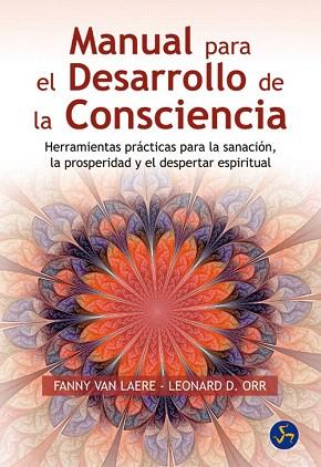 MANUAL PARA EL DESARROLLO DE LA CONSCIENCIA | 9788495973986 | VAN LAERE, FANNY/ORR, LEONARD D. | Llibres Parcir | Librería Parcir | Librería online de Manresa | Comprar libros en catalán y castellano online