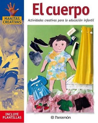 CUERPO MANITAS CREATIVAS | 9788434222588 | Llibres Parcir | Llibreria Parcir | Llibreria online de Manresa | Comprar llibres en català i castellà online