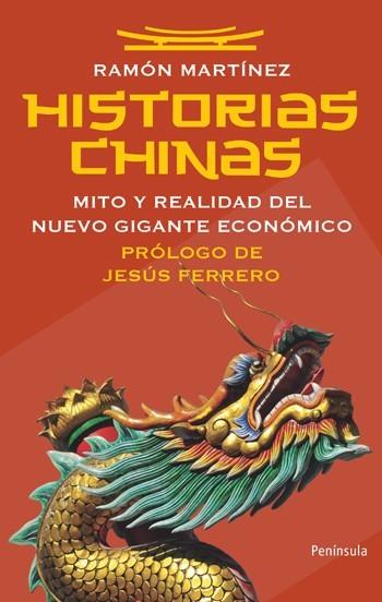 HISTORIAS CHINAS mito realidad nuevo gigante economico | 9788499420301 | MARTINEZ RAMON | Llibres Parcir | Llibreria Parcir | Llibreria online de Manresa | Comprar llibres en català i castellà online