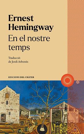 EN EL NOSTRE TEMPS | 9788412450347 | HEMINGWAY, ERNEST | Llibres Parcir | Llibreria Parcir | Llibreria online de Manresa | Comprar llibres en català i castellà online