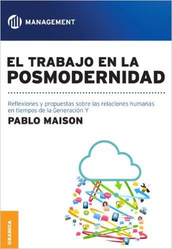 EL TRABAJO EN LA POSMODERNIDAD | 9789506417666 | MAISON, PABLO | Llibres Parcir | Llibreria Parcir | Llibreria online de Manresa | Comprar llibres en català i castellà online