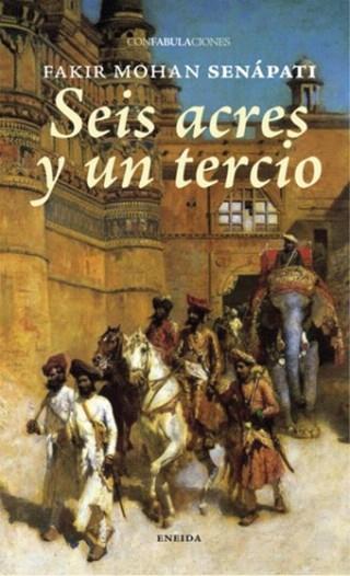 Seis acres y un tercio | 9788415458142 | Senápati, Fakir | Llibres Parcir | Llibreria Parcir | Llibreria online de Manresa | Comprar llibres en català i castellà online