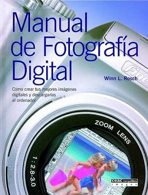 MANUAL DE FOTOGRAFIA DIGITAL CREAR IMAGENES DESCARGARLAS | 9788432910722 | ROSCH | Llibres Parcir | Llibreria Parcir | Llibreria online de Manresa | Comprar llibres en català i castellà online