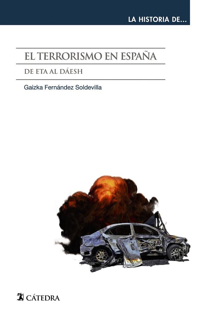 EL TERRORISMO EN ESPAÑA | 9788437642611 | FERNÁNDEZ SOLDEVILLA, GAIZKA | Llibres Parcir | Llibreria Parcir | Llibreria online de Manresa | Comprar llibres en català i castellà online