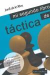 MI SEGUNDO LIBRO DE TÁCTICA | 9789992062029 | DE LA RIVA JORDI | Llibres Parcir | Llibreria Parcir | Llibreria online de Manresa | Comprar llibres en català i castellà online