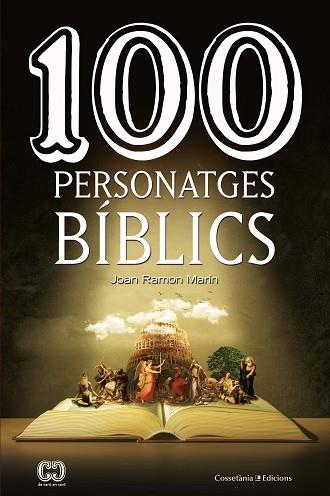 100 PERSONATGES BÍBLICS | 9788490348321 | MARÍN TORNÉ, JOAN RAMON | Llibres Parcir | Llibreria Parcir | Llibreria online de Manresa | Comprar llibres en català i castellà online