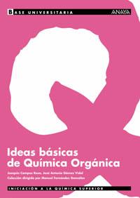 IDEAS BASICAS DE QUIMICA ORGANICA | 9788466736329 | CAMPOS | Llibres Parcir | Llibreria Parcir | Llibreria online de Manresa | Comprar llibres en català i castellà online